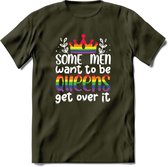 Some Men Are Queens | Pride T-Shirt | Grappig LHBTIQ+ / LGBTQ / Gay / Homo / Lesbi Cadeau Shirt | Dames - Heren - Unisex | Tshirt Kleding Kado | - Leger Groen - XXL