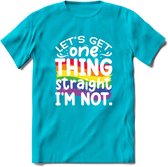 Lets Get Things Straight | Pride T-Shirt | Grappig LHBTIQ+ / LGBTQ / Gay / Homo / Lesbi Cadeau Shirt | Dames - Heren - Unisex | Tshirt Kleding Kado | - Blauw - S