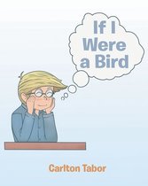 If I Were a Bird