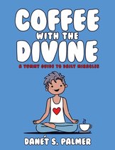 Coffee with the Divine