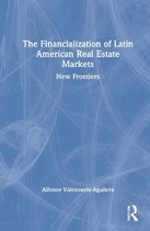 The Financialization of Latin American Real Estate Markets