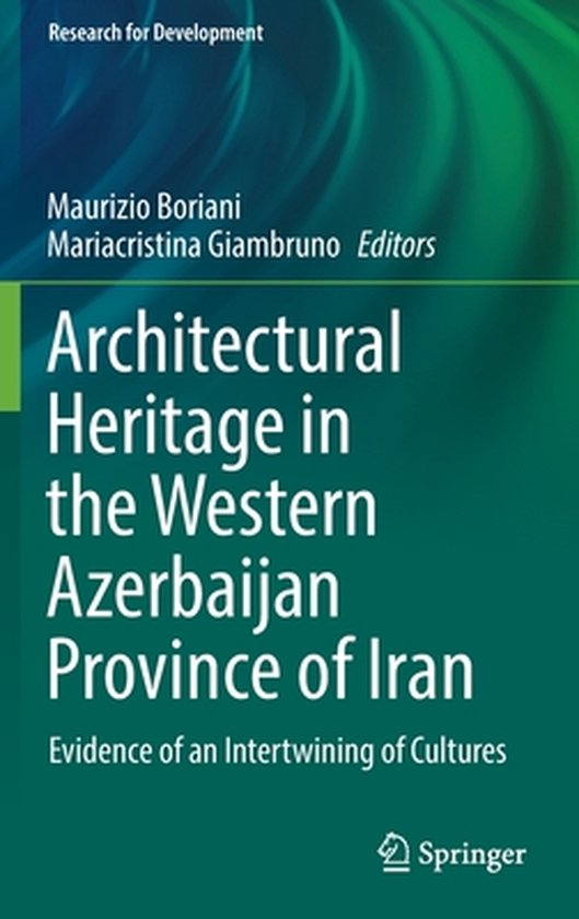 Research for Development- Architectural Heritage in the Western Azerbaijan Province of Iran