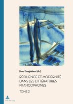 Documents pour l'Histoire des Francophonies 52 - Résilience et Modernité dans les Littératures francophones