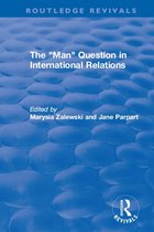 Routledge Revivals - The "Man" Question in International Relations