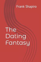 The Dating Fantasy