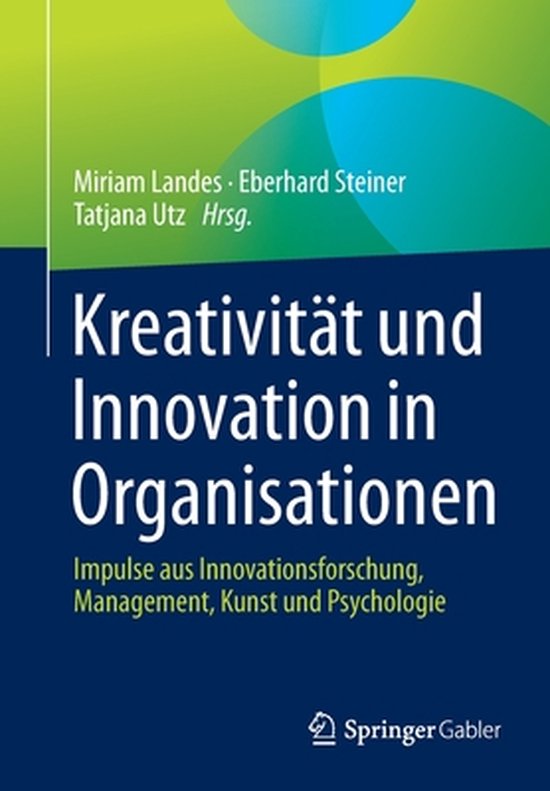 Kreativitaet und Innovation in Organisationen 9783662631164 Boeken Kreativitaet und Innovation in Organisationen 9783662631164 Boeken