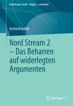 RaumFragen: Stadt – Region – Landschaft- Nord Stream 2 - Das Beharren auf widerlegten Argumenten