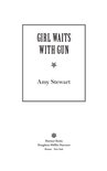 A Kopp Sisters Novel 1 - Girl Waits With Gun