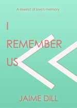 I Remember Us