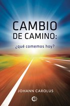 Cambio de camino: ¿Qué comemos hoy?