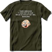 Onze abraham is nog niet zo oud T-Shirt | Grappig Abraham 50 Jaar Verjaardag Kleding Cadeau | Dames – Heren - Leger Groen - S