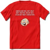 Abraham wil het zelf niet weten T-Shirt | Grappig Abraham 50 Jaar Verjaardag Kleding Cadeau | Dames – Heren - Rood - XXL