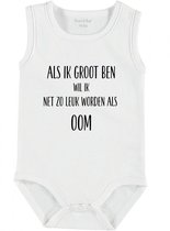 Baby Rompertje met tekst 'Als ik later groot ben, wil ik net zo leuk worden als oom' | mouwloos l | wit zwart | maat 62/68 | cadeau | Kraamcadeau | Kraamkado