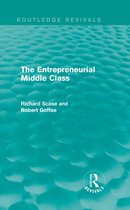 Routledge Revivals - The Entrepreneurial Middle Class (Routledge Revivals)