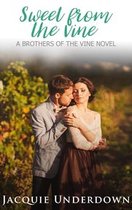 Brothers of the Vine 3 - Sweet From The Vine