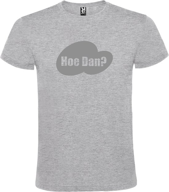 T-shirt Grijs avec texte 'How Dan?' impression Argent taille M