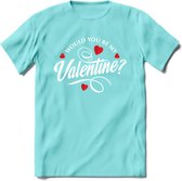 Would You Be My Valentine - Valentijn T-Shirt | Grappig Valentijnsdag Cadeautje voor Hem en Haar | Dames - Heren - Unisex | Kleding Cadeau | - Licht Blauw - M