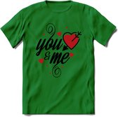 You And Me Valentijn T-Shirt | Grappig Valentijnsdag Cadeautje voor Hem en Haar | Dames - Heren - Unisex | Kleding Cadeau | - Donker Groen - 3XL