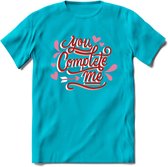 You Complete Me - Valentijn T-Shirt | Grappig Valentijnsdag Cadeautje voor Hem en Haar | Dames - Heren - Unisex | Kleding Cadeau | - Blauw - L