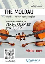 The Moldau for String Quartet and Piano 1 - Violin I part of "The Moldau" for String Quartet and Piano