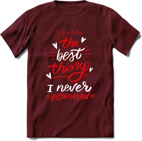 You Are The Best Thing - Valentijn T-Shirt | Grappig Valentijnsdag Cadeautje voor Hem en Haar | Dames - Heren - Unisex | Kleding Cadeau | - Burgundy - M