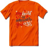 My Heart Is Wherever You Are - Valentijn T-Shirt | Grappig Valentijnsdag Cadeautje voor Hem en Haar | Dames - Heren - Unisex | Kleding Cadeau | - Oranje - 3XL