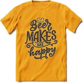 Beer Makes Me Happy T-Shirt | Bier Kleding | Feest | Drank | Grappig Verjaardag Cadeau | - Geel - L