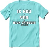 Ik Hou Van Mijn Vriendin T-Shirt | Bier Kleding | Feest | Drank | Grappig Verjaardag Cadeau | - Licht Blauw - L