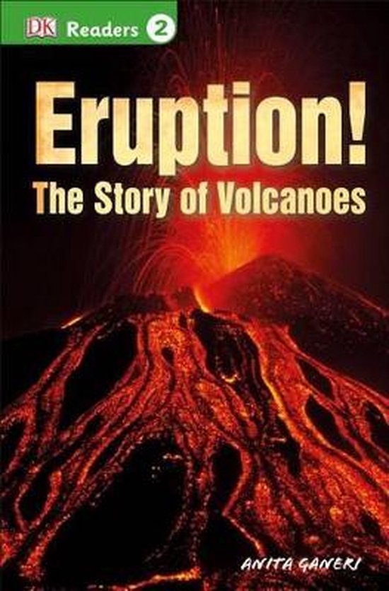 DK Readers L2 Eruption The Story of V, Anita Ganeri | 9781465435798 | Boeken | bol.com