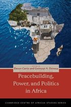 Peacebuilding, Power, and Politics in Africa