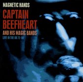 Captain Beefheart And His Magic Ban - Magnetic Hands - Live In The UK 197 (CD)