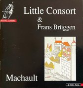 Little Consort & Frans Brüggen - Machault (CD)
