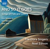 The Elora Singers - Noel Edison - And So It Goes - Songs Of Folk And Lore (CD)