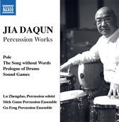 Lu Zhengdao, Stick Game Percussion Ensemble, Gu Fe - Percussion Works (CD)