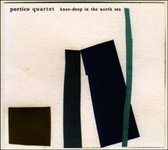 Portico Quartet - Knee-Deep In The North Sea (LP)