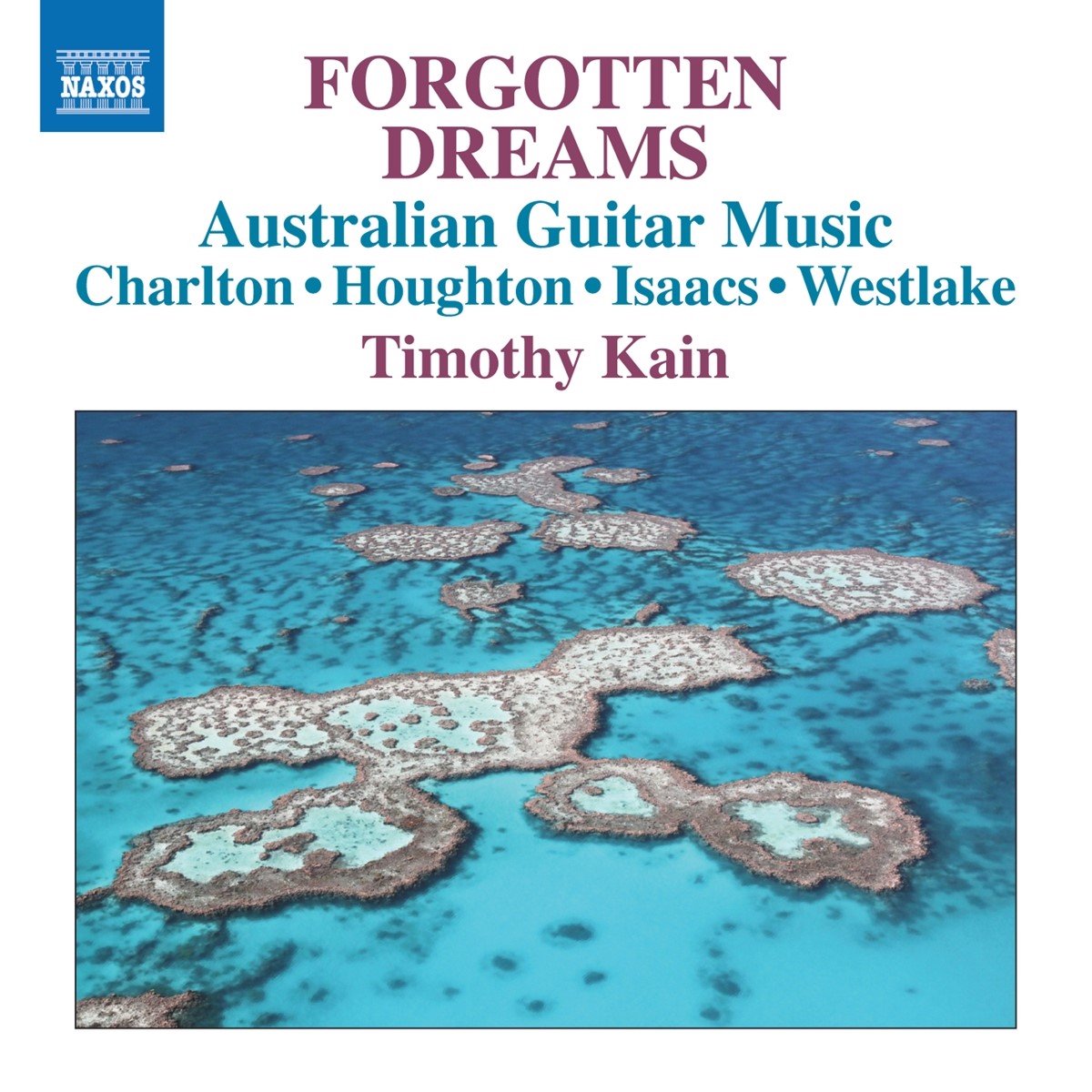Timothy Kain - Forgotten Dreams - Australian Guitar Music (CD)