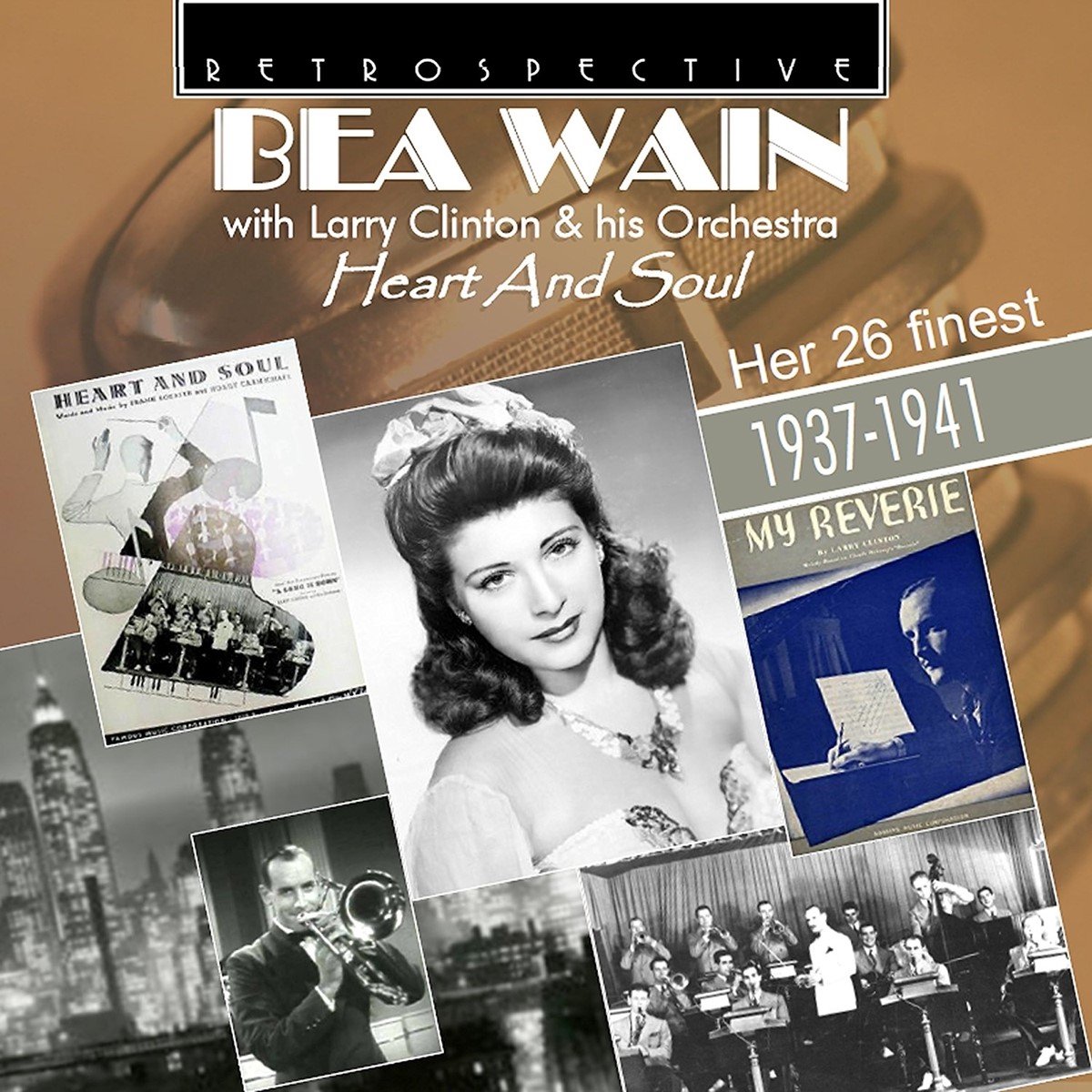 Bea Wain With Larry Clinton & His Orchestra - Heart And Soul: Her 26 Finest 1937-1941 (CD)