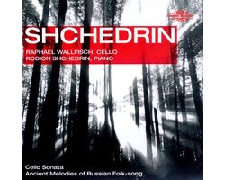 Raphael Wallfisch & Rodion Shchedrin - Shchedrin: Cello Sonata - Ancient Melodies Of Russian Folk-song (CD)