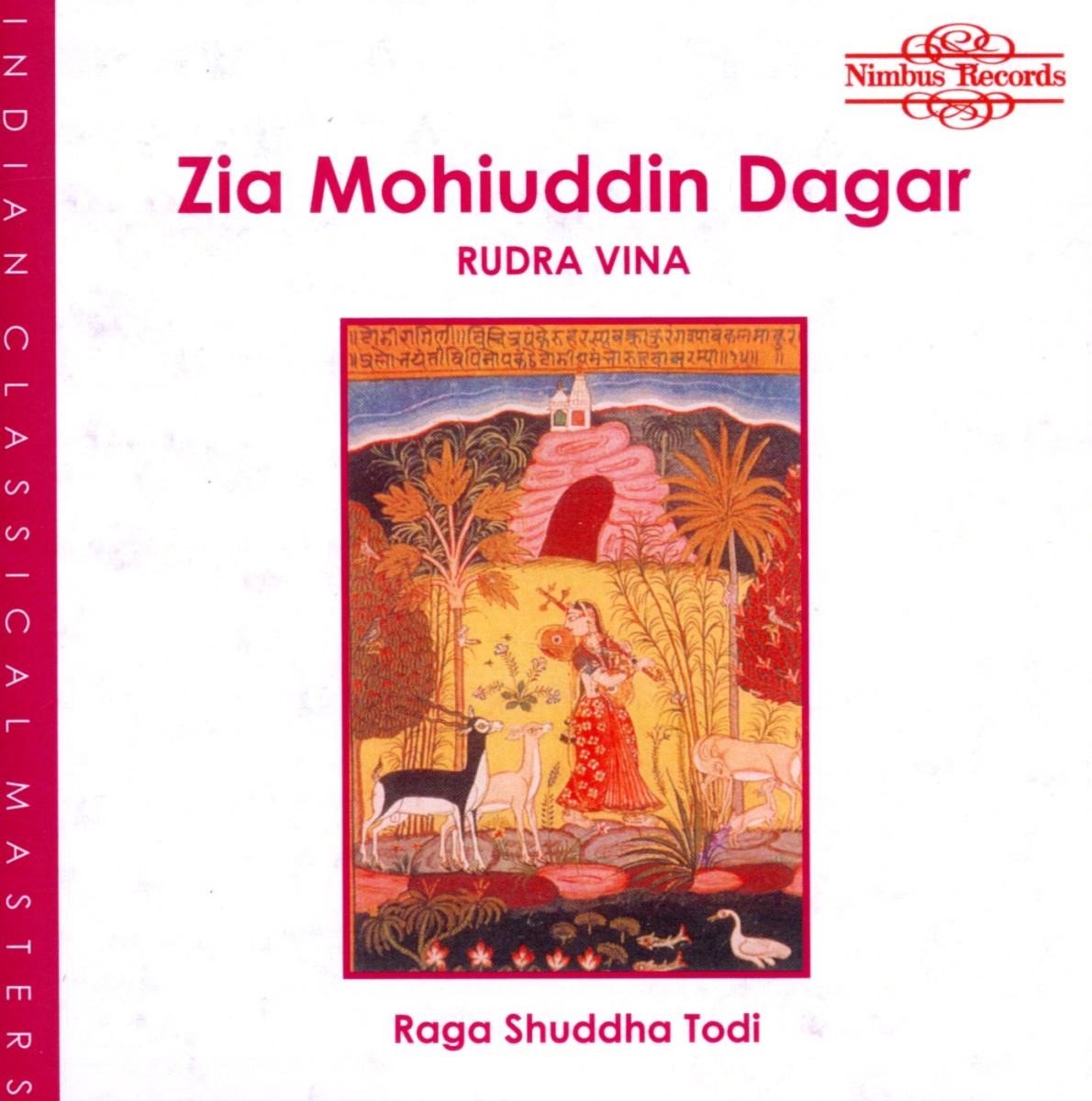 Zia Mohiuddin Dagar - Raga Shuddha Todi (CD)