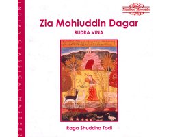 Zia Mohiuddin Dagar - Raga Shuddha Todi (CD)