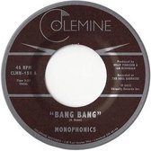 Monophonics - Bang Bang (7" Vinyl Single)