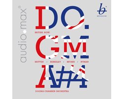 Dogma Chamber Orchestra - British. Now! (SACD)