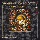 Marita Paprizou, I Solisti Veneti, Claudio Scimone - Vivaldi Ma Non Solo (CD)