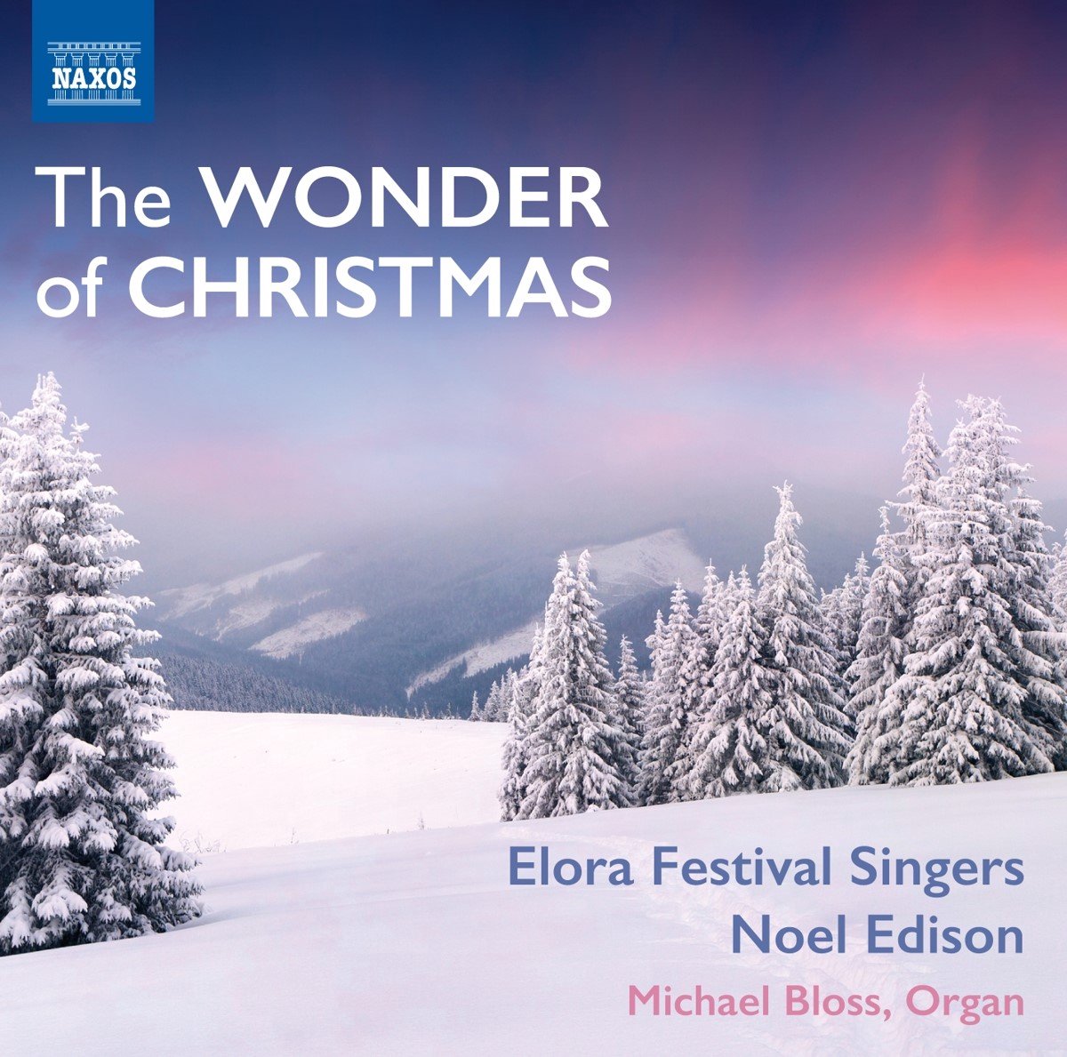 Elora Festival Singers, Noel Edison, Michael Bloss - The Wonder Of Christmas (CD)