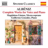 Magdalena Llamas & Guillermo González - Albéniz: Complete Works For Voice And Piano (CD)