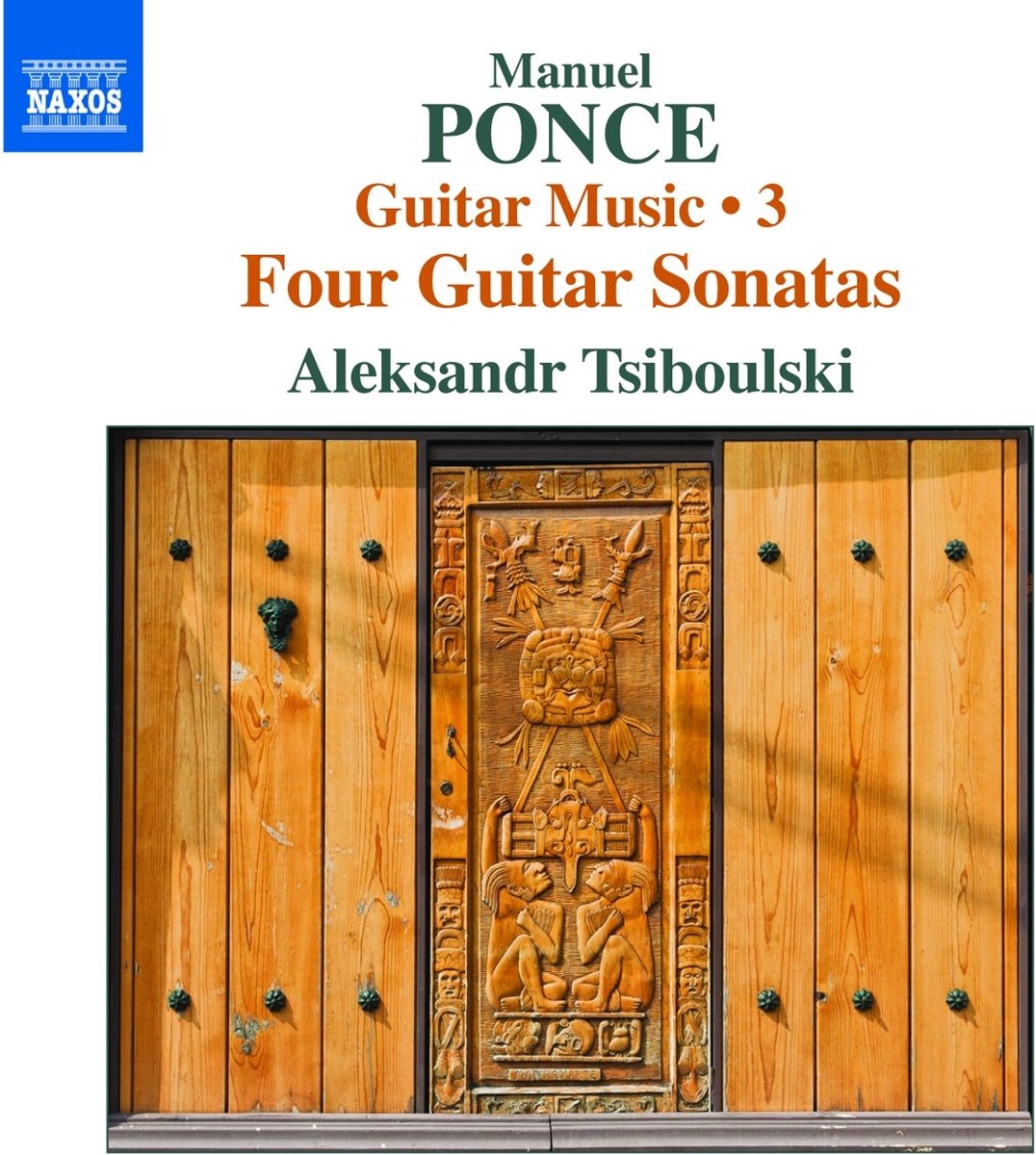 Aleksandr Tsiboulski - Ponce: Four Guitar Sonatas (Guitar Music - 3) (CD)