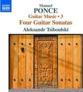 Aleksandr Tsiboulski - Ponce: Guitar Music Vol.3 (CD)