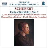 Lydia Teuscher, Marcus Ullmann, Thomas Bauer, Ukrich Eisenlohr - Schubert: Poets Of Sentimentality, Volume 5 (CD)
