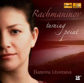 Ekaterina Litvintseva - Rachmaninov: Turning Point (CD)