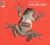 Adrian Sherwood - Never Trust A Hippy (CD)